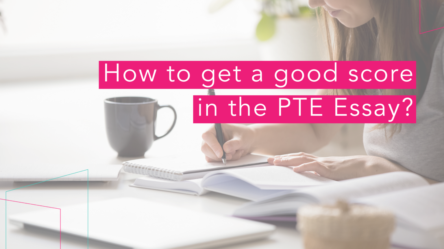 how-to-get-a-good-score-in-the-pte-essay-pte-smart