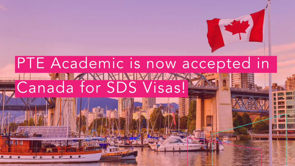 PTE Academic Is Now Accepted In Canada For Student Direct Stream Visas   PTE Capa Blog 4 1024x576 