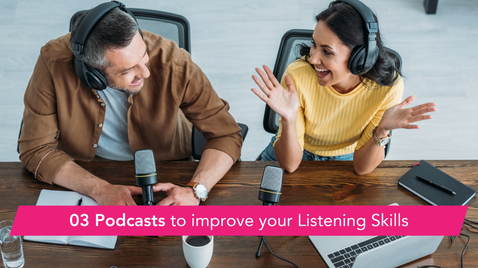 03 Podcasts to improve your Listening Skills