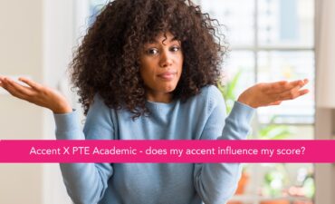 Accent X PTE Academic - does my accent influence my score?